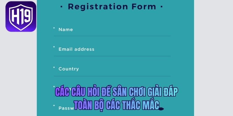 Các câu hỏi đề sân chơi giải đáp toàn bộ các thắc mắc
