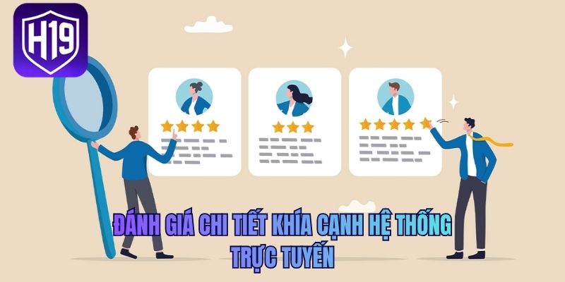 Đánh giá chi tiết khía cạnh hệ thống trực tuyến